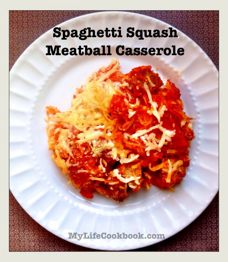 Recipe Spaghetti Squash Meatball Casserole My Life Cookbook low carb healthy everyday recipes.
