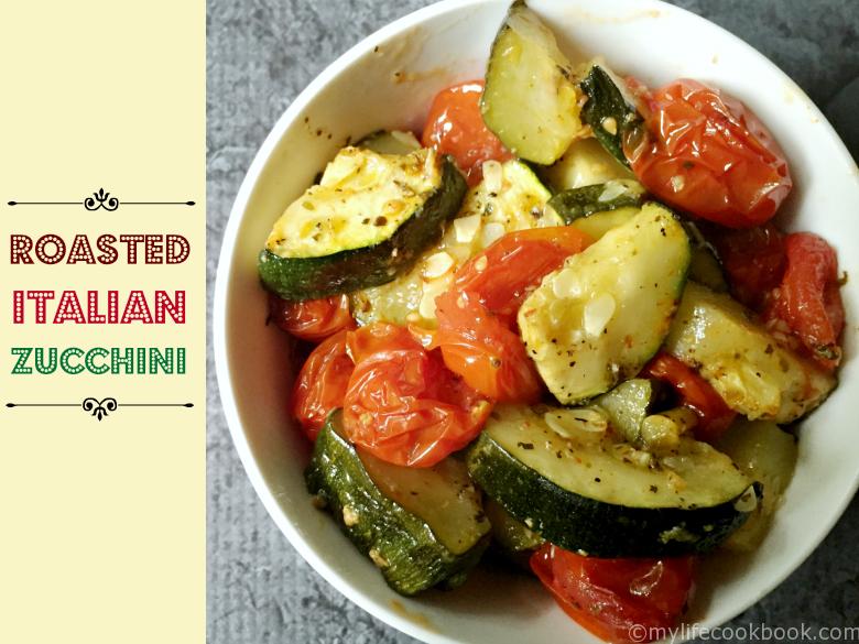 Roasted Italian Zucchini (easy summer side dish) My Life Cookbook