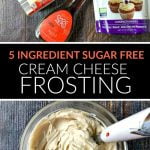 bowls of sugar free, low carb cream cheese frosting with text