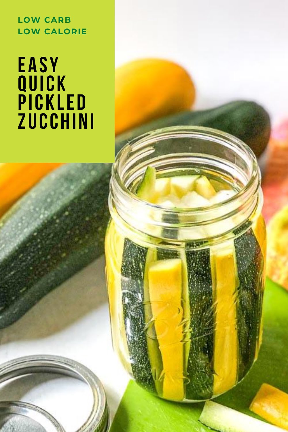 Easy Refrigerator Pickled Zucchini Recipe Low Carb, Low Calorie My