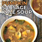 White bowl with easy paleo pumpkin soup with sausage and kale and text.