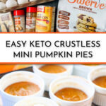 ingredients and aking sheet with ramekins with mini keto pumpkin pies and text