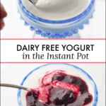 blue glass cup with Instant Pot coconut milk yogurt with berry sauce and text