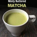 Enjoy a hot cup of minty butter matcha as a pick you up in the morning. Healthy fats and matcha green tea make for a healthy breakfast choice.