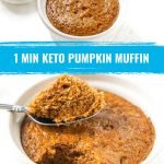 white ramekin with keto 1 minute pumpkin muffin and text