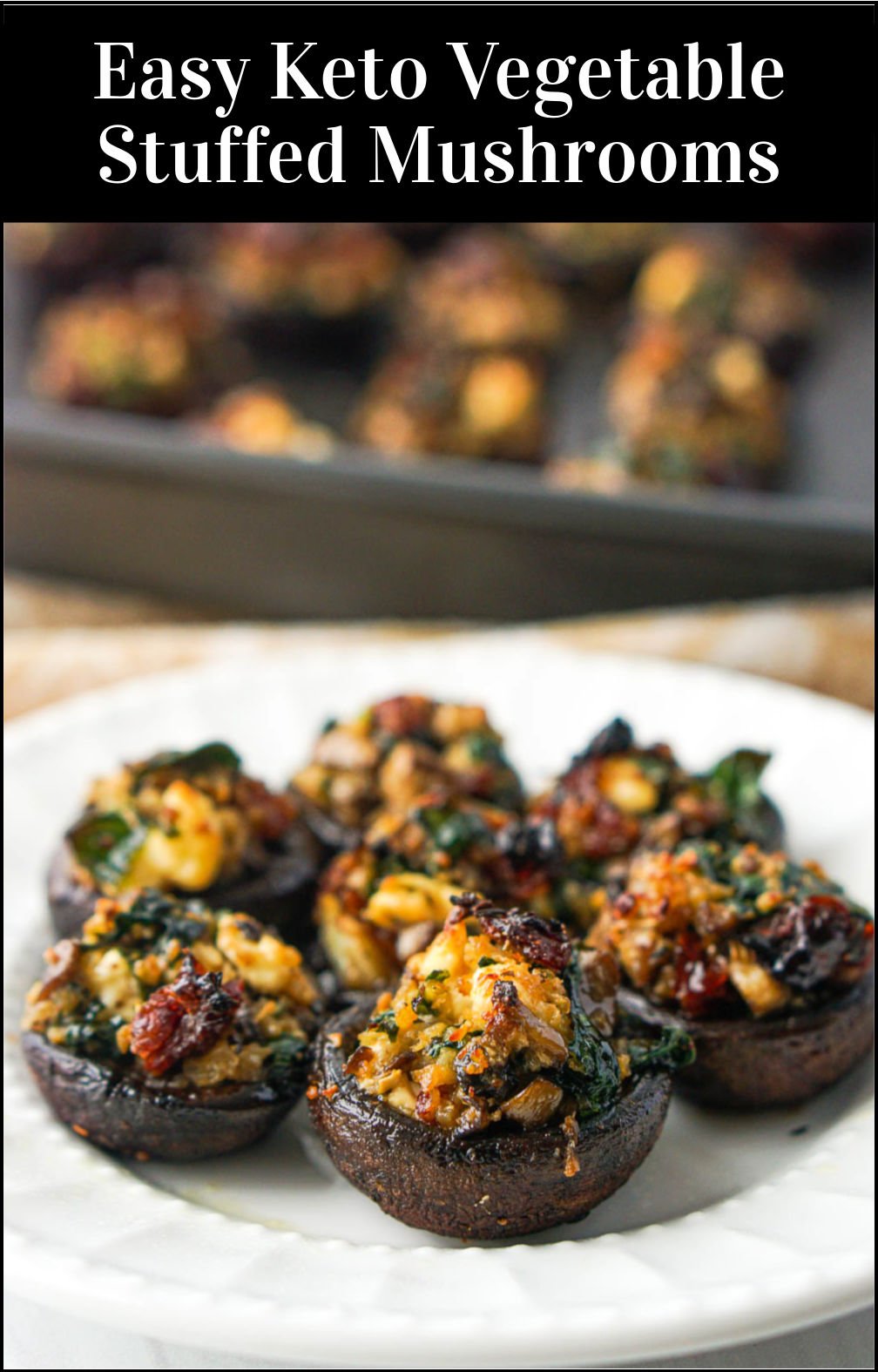 Easy Vegetable Stuffed Mushrooms Recipe keto, gluten free portobellos