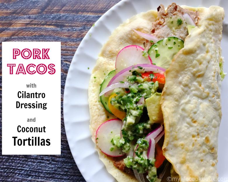 pork tacos coconut tortillas cilantro dressing gluten free