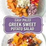 glass bowl with paleo greek sweet potato salad and text