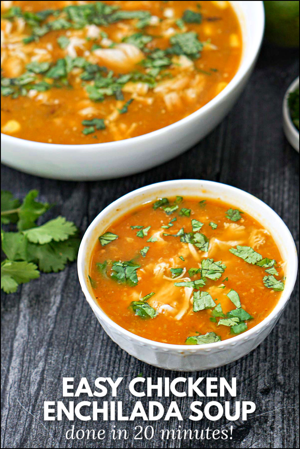 two bowls of Mexican soup with fresh cilantro and text