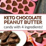 pink heart molds with chocolate peanut butter keto candy and text
