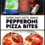 Ingredients and closeup of a white plate with keto pepperoni pizza bites and text.