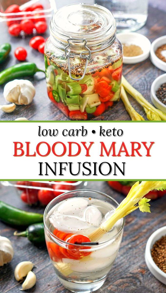 Low Carb Bloody Mary Infused Vodka Fun To Make Drink My Life Cookbook