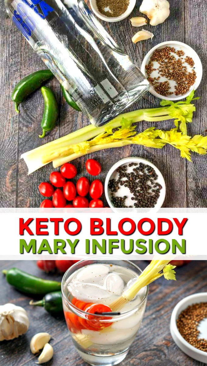 Low Carb Bloody Mary Infused Vodka Fun To Make & Drink! My Life