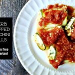 These herb stuffed zucchini rolls are much like a cheese stuffed ravioli but without the pasta. It's a delicious gluten free, vegetarian meatless meal!