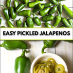 raw jalapenos and bowl of pickled jalapeno slices and text