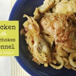 This is a delicious chicken dish with the flavors of caramelized onions, fennel, artichokes and lemons. A delicious Paleo and low carb dinner.
