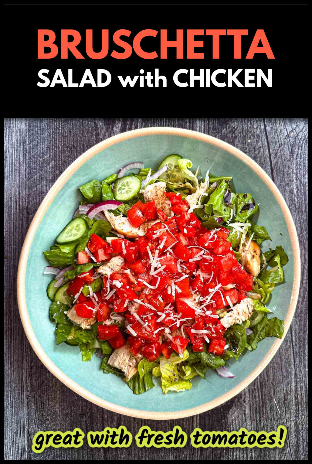 Aerial view of a aqua bowl with a high protein bruschetta salad with chicken and text.