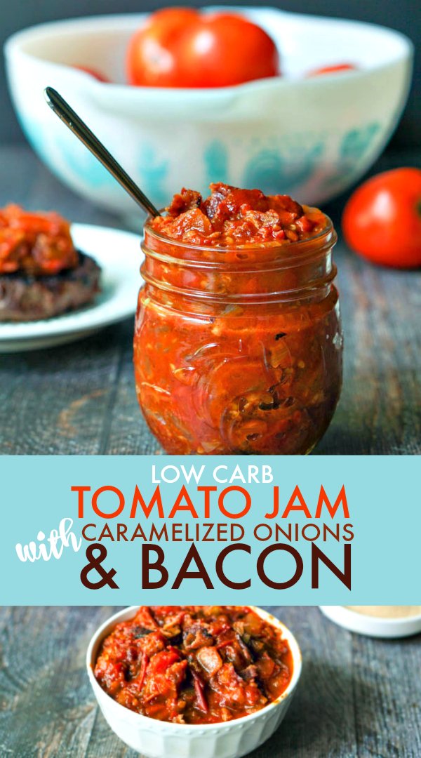 Low Carb Tomato Jam With Caramelized Onions & Bacon My Life Cookbook