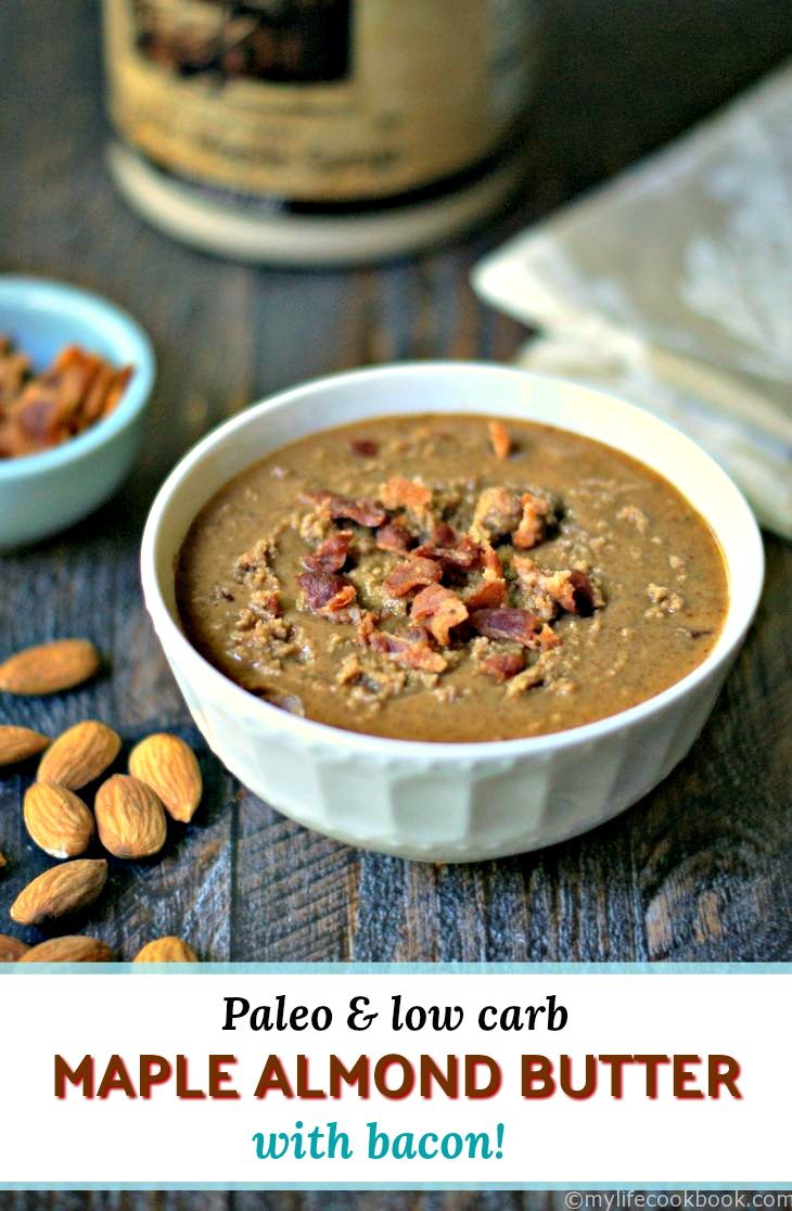 bowl of maple almond butter with bacon and raw almonds with text overlay