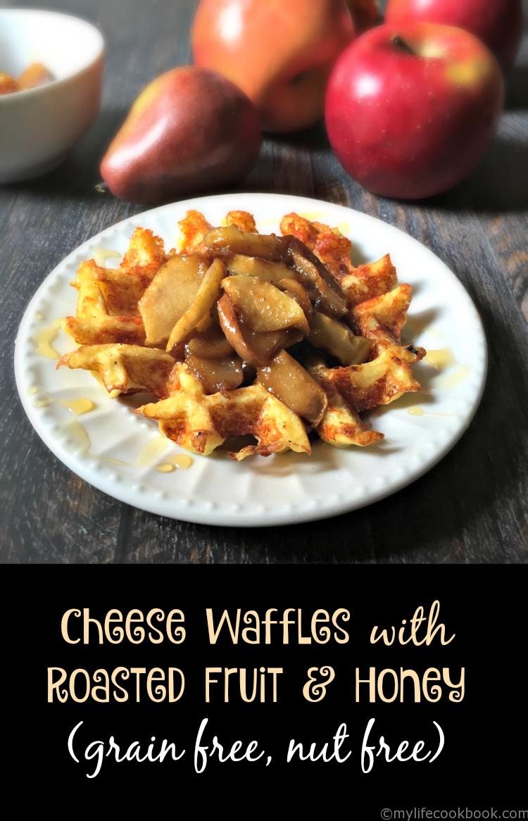 These tasty cheese waffles are grain free and nut free and topped with roasted apples, pears and honey!