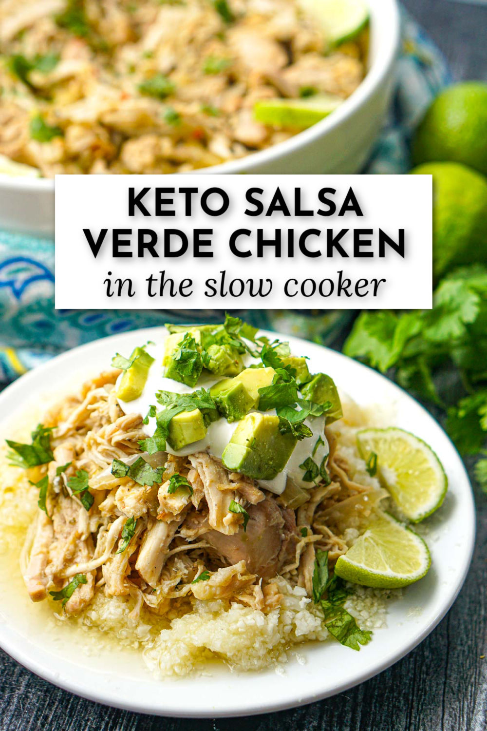  bowl and dish with shredded salsa verde chicken made in the slow cooker and text