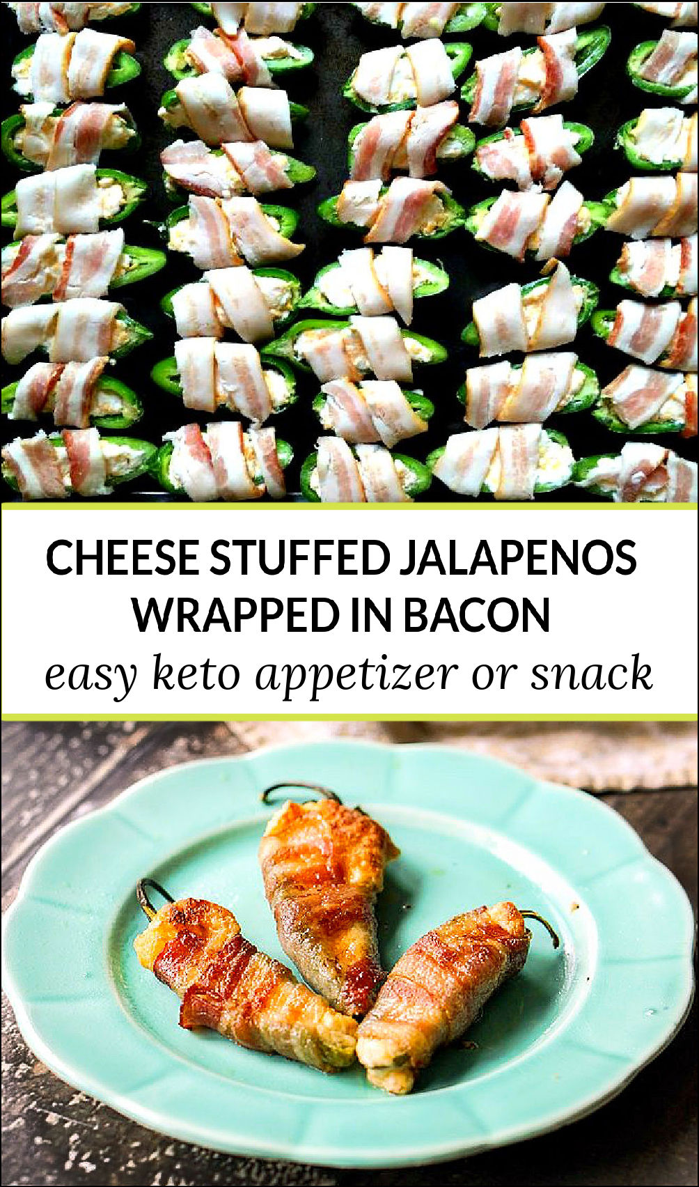 Low Carb Bacon Wrapped Stuffed Jalapeños Peppers keto app or snack