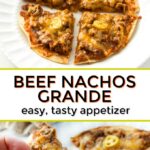 white plate with beef nachos grande and text