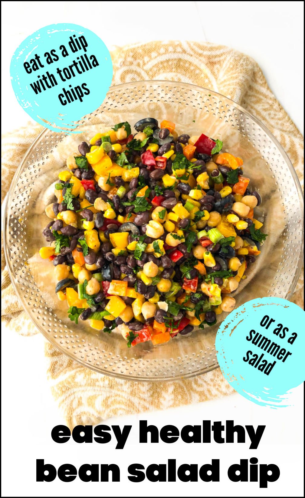 Easy Bean Salad Dip Perfect Summer Salad or Appetizer Dip for Parties!