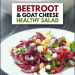bowl and plate with beet noodle salad with goat cheese and toasted pine nuts and text