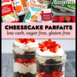 Ingredients and closeup of 2 keto cheesecake parfaits with fresh strawberries and chocolate cake layers and text overlay.