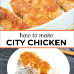 baking dish and plate with breaded city chicken and text