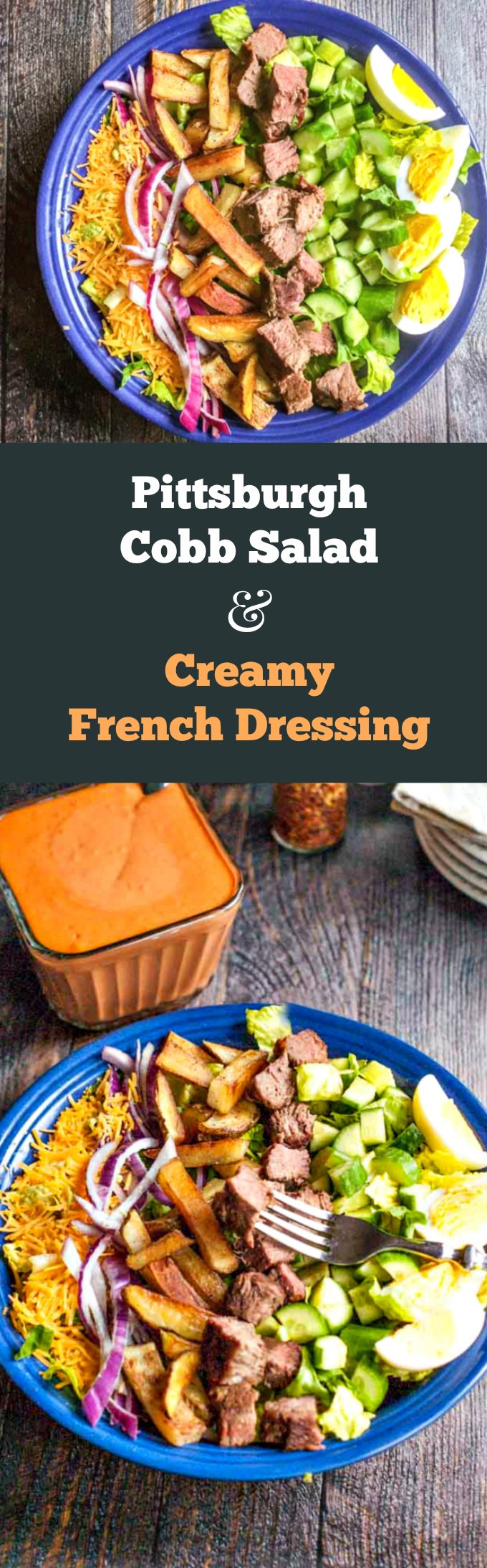 Pittsburgh Cobb Salad & Creamy French Dressing