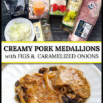 Ingredients and a closeup of a white plate with a serving of pork tenderloin with fig sauce. and text overlay.
