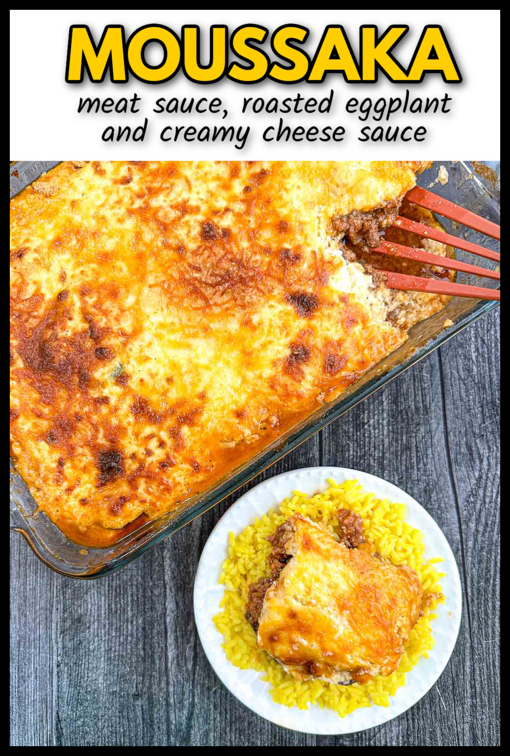 My mom's moussaka is a family favorite for we love the cinnamon spiced meat sauce and eggplant topped with creamy cheese sauce. Tastes great over rice. #SundaySupper Aerial view of a pan and dish of my mom's moussaka recipe with text overlay.