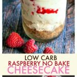 This raspberry no bake cheesecake is a delicious low carb treat that is easy to make and satisfies your cravings for cheesecake. Only 5.8g net carbs per serving.