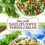 white bowl with gluten free low carb cauliflower tabouli salad and text