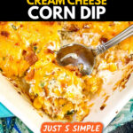 Closeup of a spoonful of hot cream cheese corn dip with bacon and text overlay.