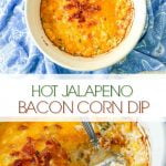 white bowl filled with hot jalapeno corn dip with bacon and blue cloth and text overlay