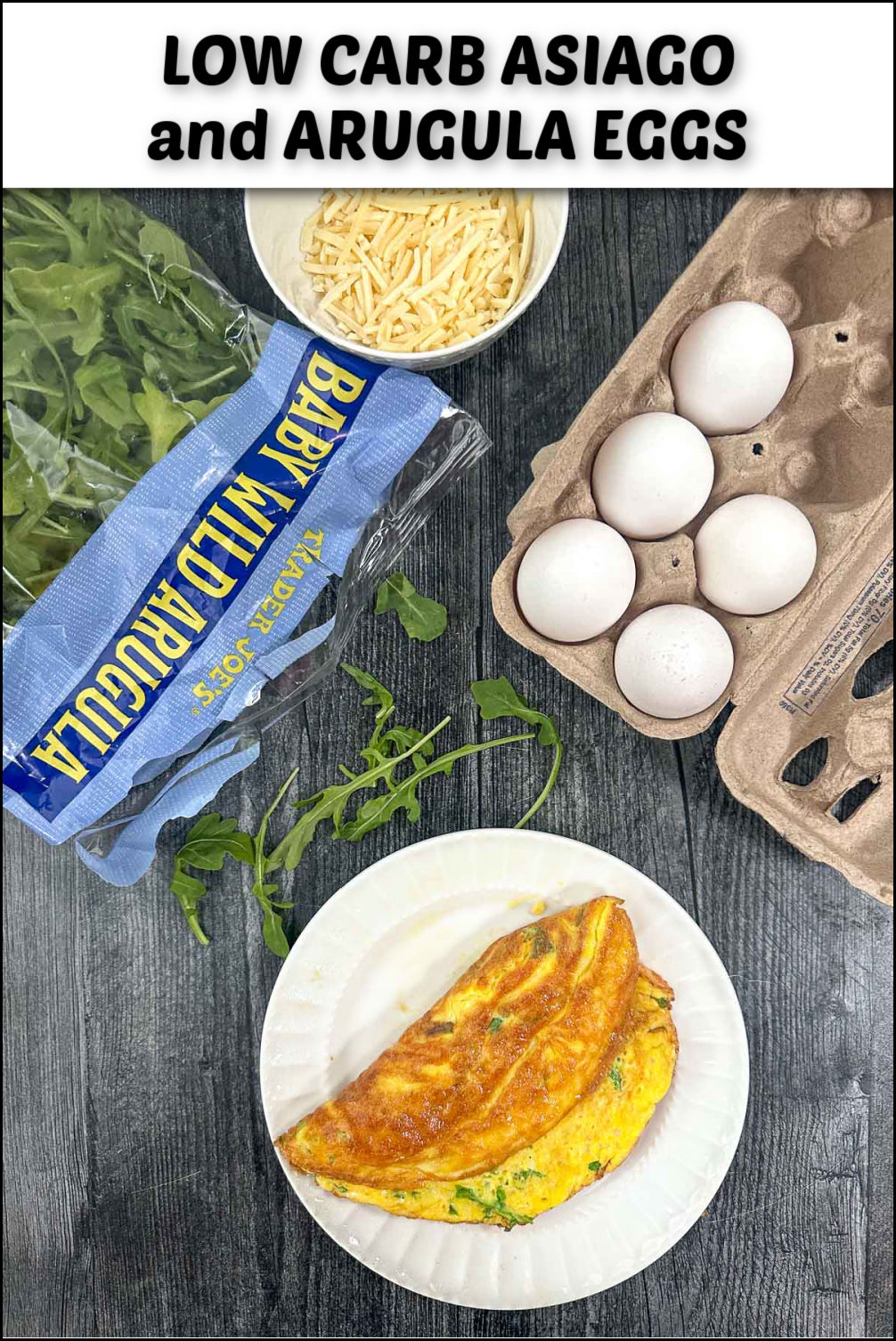 Easy Asiago Arugula Omelet Recipe 4 ingredient low carb meal!