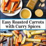 ingredients and baking sheet with roasted curry carrots and text