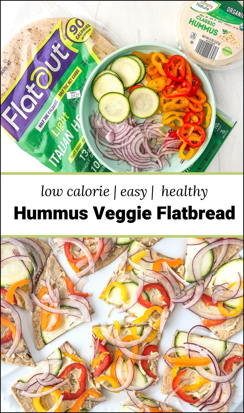 Low Calorie Hummus Snack Recipe a healthy veggie hummus flatbread