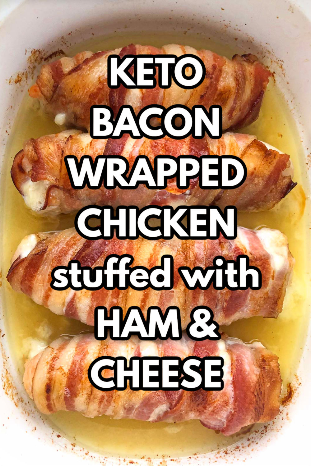 aerial view of baking dish with bacon wrapped chicken of white plate and baking dish with bacon wrapped chicken with text