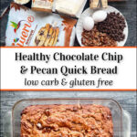 ingredients and a loaf of keto chocolate chip bread and text