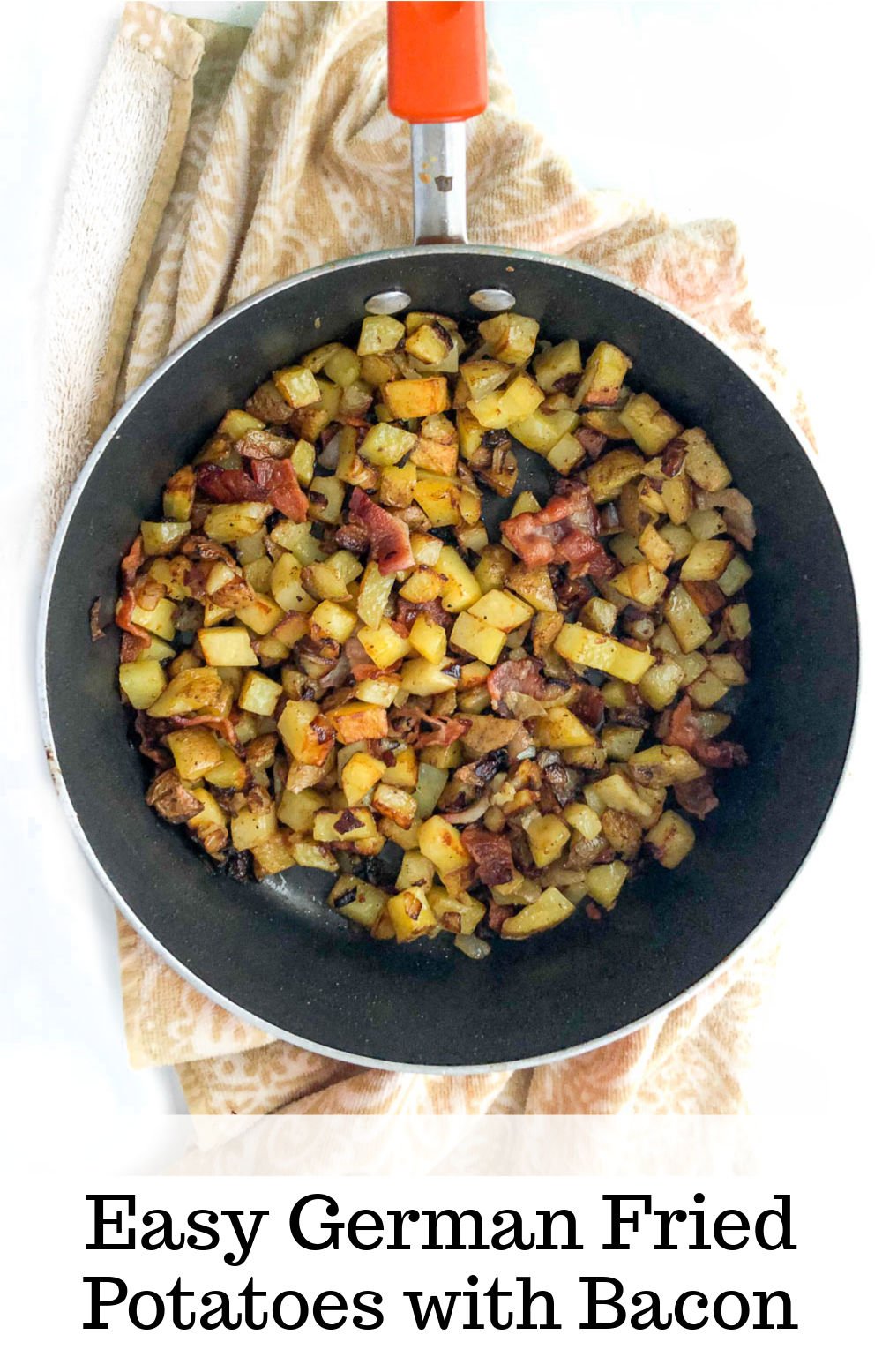 German Fried Potatoes with Bacon Recipe easy side dish!