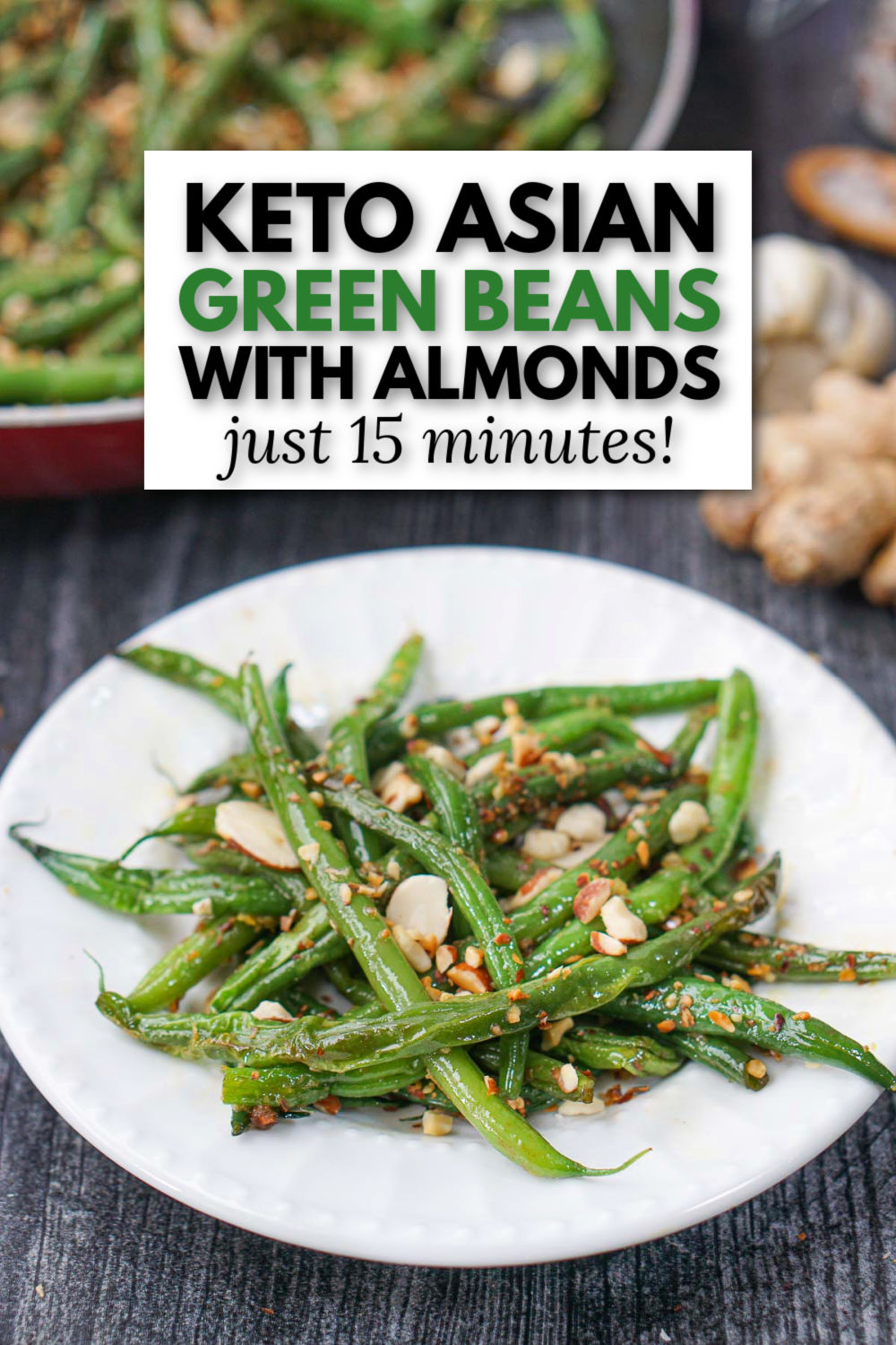 pan with Asian green beans with almonds and text