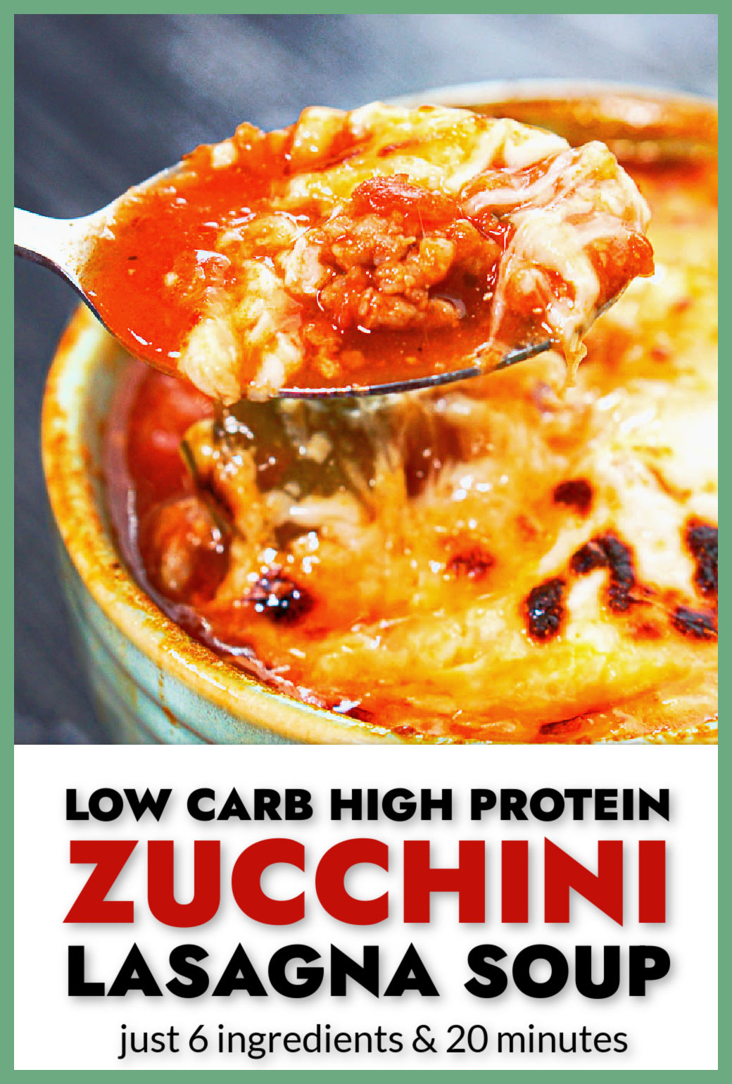 Closeup of a bowl of low carb lasagna soup with the melted cheese on top and text.