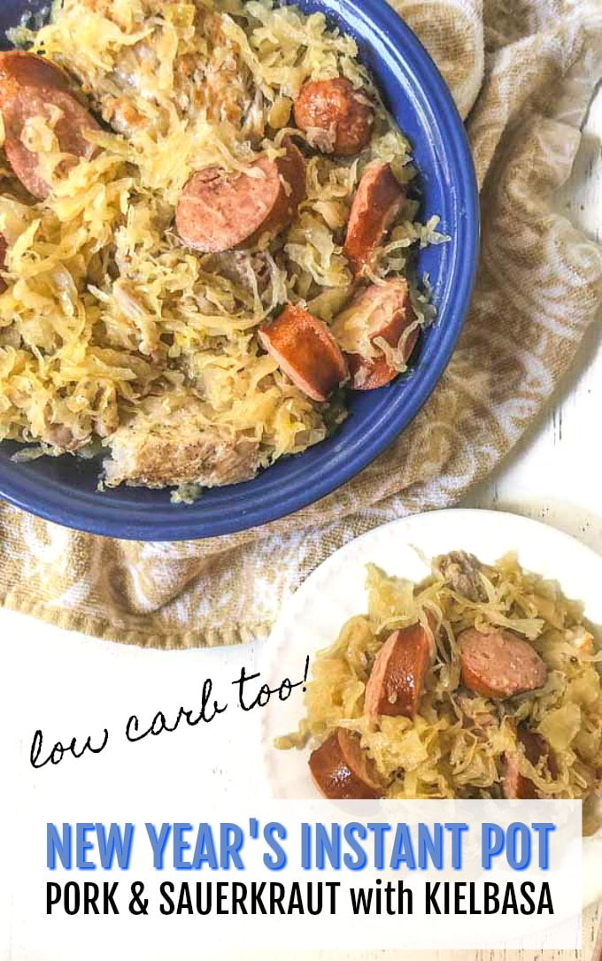 New Year's Pork, Kielbasa and Sauerkraut (Instant Pot or Slow Cooker)