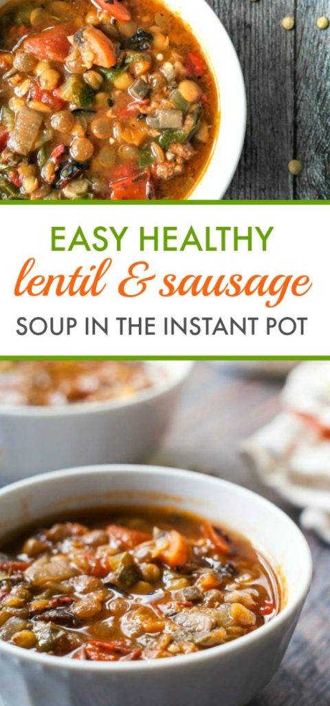 Instant Pot Lentil Soup with Sausage - healthy & hearty | My Life Cookbook