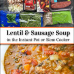 recipe ingredients and bowl of lentil sausage soup made in instant pot and text