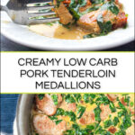 pan and white dish with keto pork tenderloin in creamy spinach sauce and text